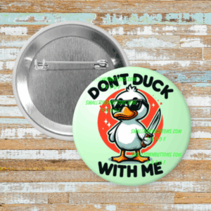 Don't Duck With Me