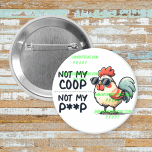 Not My Coop, Not My Poop