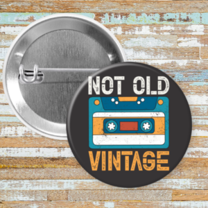 Not Old, Vintage