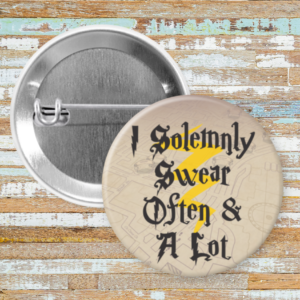 I Solemnly Swear Often & A Lot