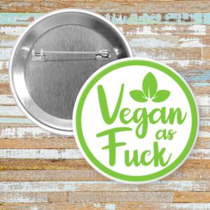 Vegan as F&%K